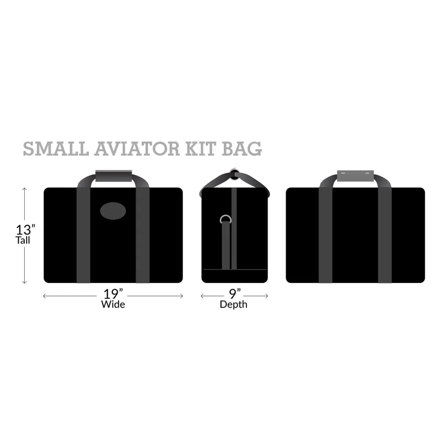 Small aviator kit bag dimensions 13 inches tall x 19 inches wide x 9 inches depth.