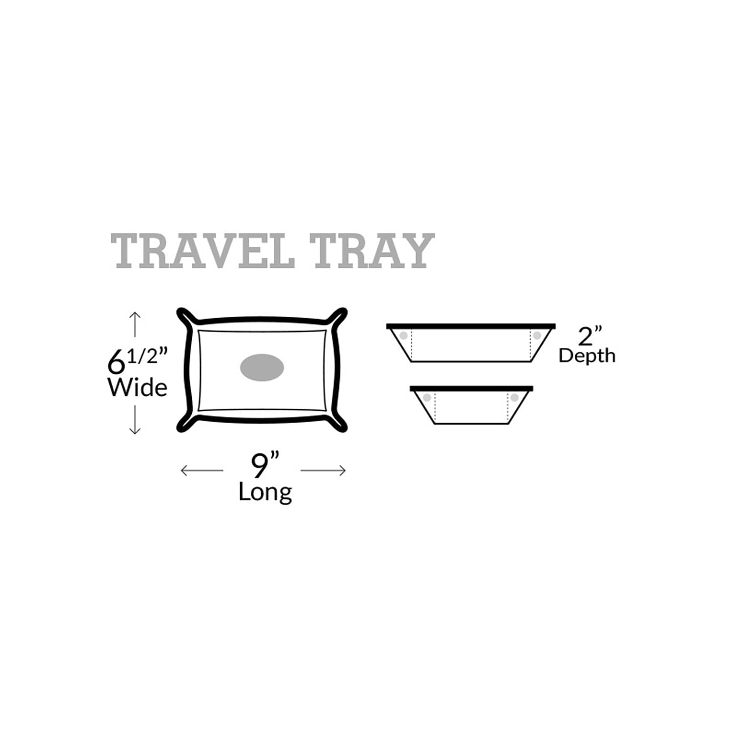 Travel Tray measurements 6.5 inches wide x 9 inches long x 2 inches depth