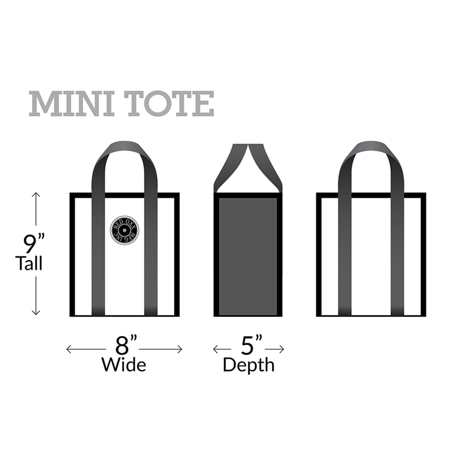 Mini Tote Measurements 9 inches Tall x 8 inches Wide x 5 inches Depth.